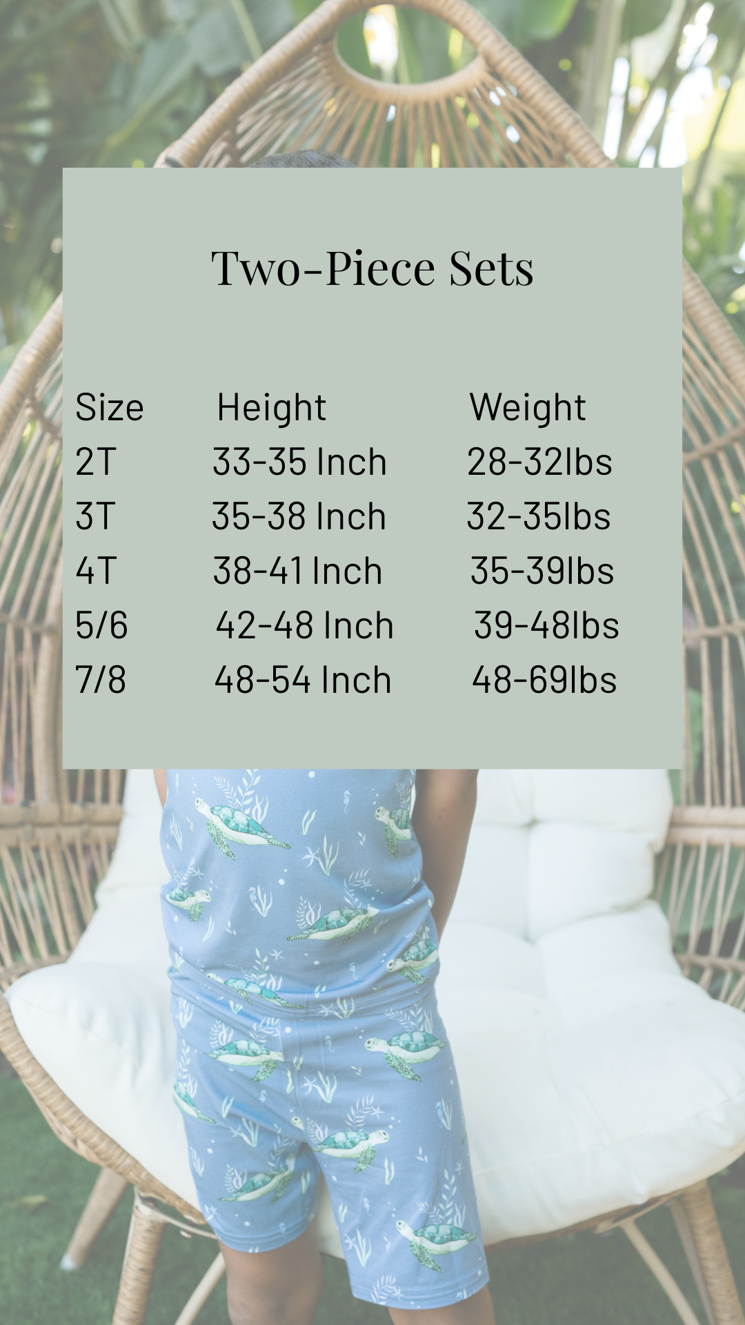 Size chart 2T pajamas height 35 to 33 inches weight 28 to 32 pounds three tea pajamas 35 to 38 inches 32 to 35 pounds four pajamas 38 to 41 inches 35 to 39 pounds 56 pajamas 42 to 48 inches 39 to 48 pounds 78 pajamas 48 to 54 inches 48 to 69 pounds