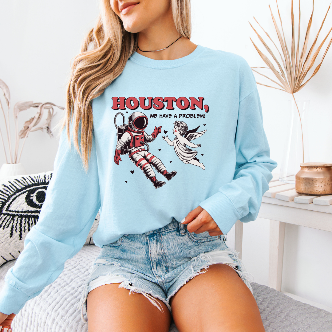 Houston, We Have a Problem Long Sleeve Tee