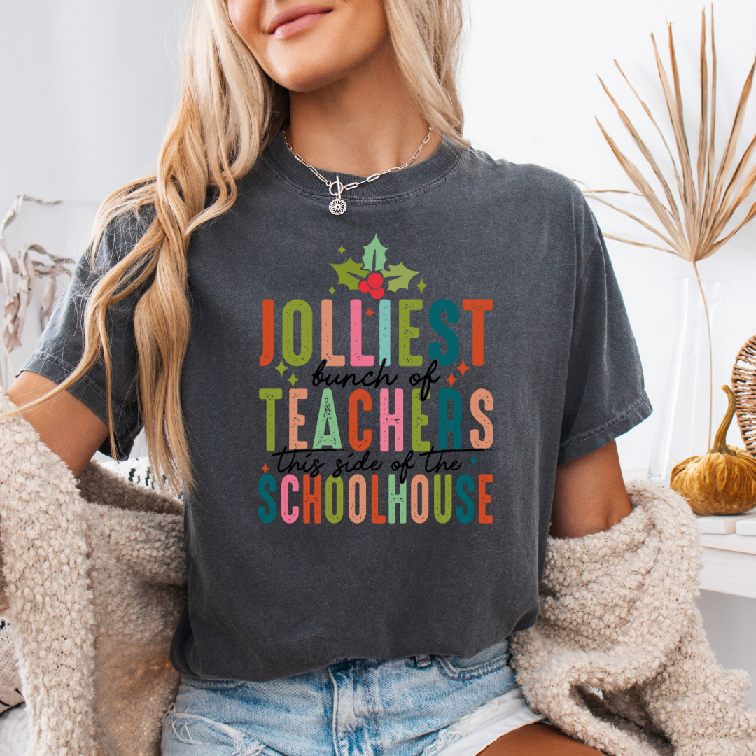 Jolliest Bunch of Teachers Comfort Colors Short or Long Sleeve Tees