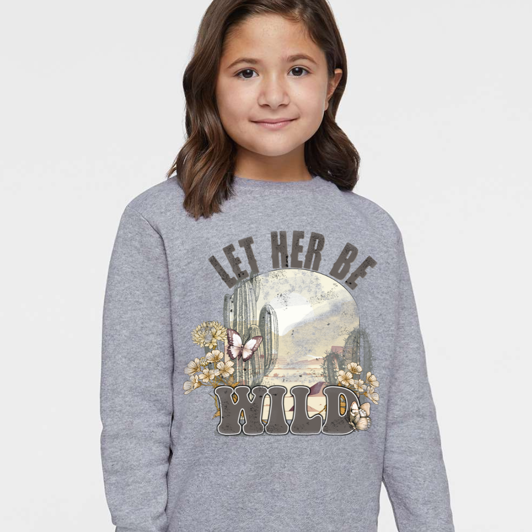 Let Her be Wild Crewneck Sweatshirt (Toddler & Youth Sizes)