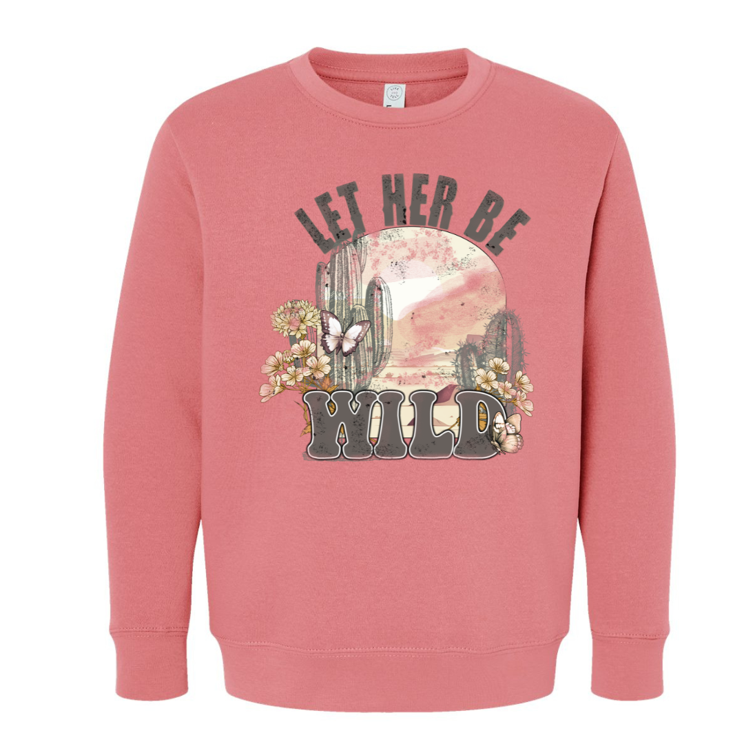 Let Her be Wild Crewneck Sweatshirt (Toddler & Youth Sizes)