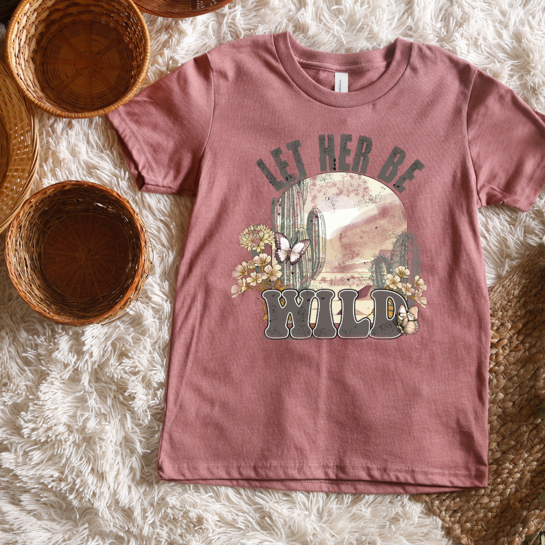 Let Her Be Wild Short/ Long Sleeve Tees (Toddler/ Youth Sizes)